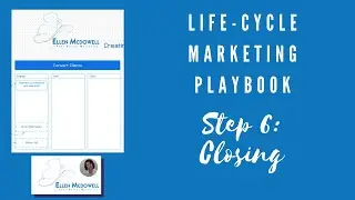 Life-Cycle Marketing -Step 6 Closing