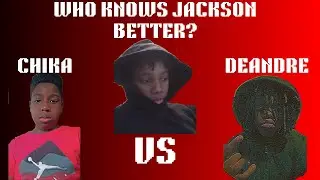 WHO KNOWS JACKSON BETTER?