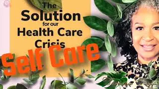Self-Care  is the Solution