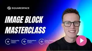 Image Block Masterclass in Squarespace 7.1 (Settings most people miss)