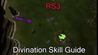 RS3: Divination Skill Guide 1-99 2022 💥