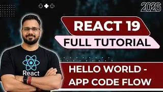 React 19 Tutorial in Hindi #4 - Hello World | React App Code Flow