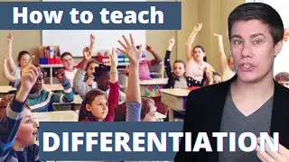 Differentiation in the Classroom