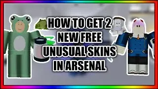 HOW TO GET 2 NEW FREE UNUSUAL SKIN IN ARSENAL (Roblox Arsenal)
