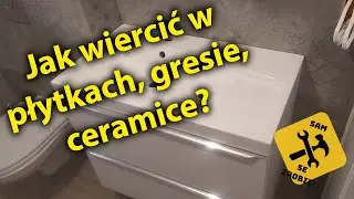 Wiercenie w gresie, ceramice, glazurze. Łazienka! 🚽 🛁