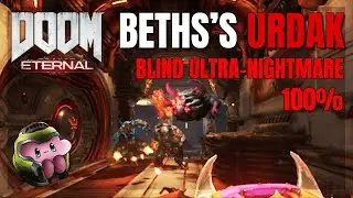 Doom Eternal - Beth's Urdak Master Level (Blind Ultra-Nightmare 100%)