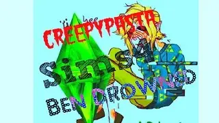 Sims 4/Creepypasta/Ben Drowned.1 часть,создание.