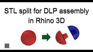 STL split for DLP printing in Rhino 3D
