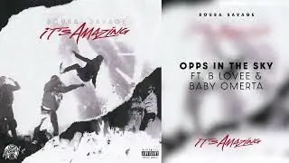 Bouba Savage - Opps In the Sky (B-Lovee & Baby Omerta) [Official Audio]