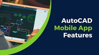AutoCAD Mobile App Features