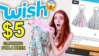I WORE $5 CLOTHES FROM WISH FOR A WEEK!!! *Embarrassing* Wish Haul 2019 (YWIIBI)