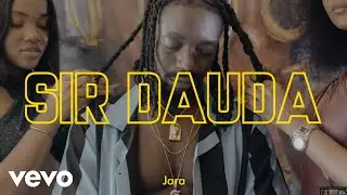Sir Dauda - Jara (Lyric Video)