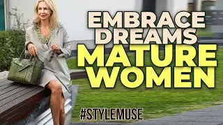 Mature Women Embrace Their Dreams with Fashion Choices || Fashion Tips & Top 7 Chart - Sexiest Women