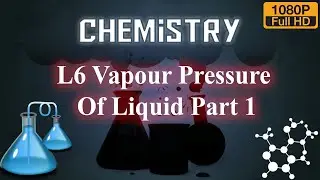 L6 Vapour Pressure Of Liquid Part 1 | Chemistry | Abhi Education Classes | In Hindi | Online Study |