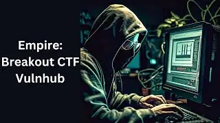 Empire: Breakout CTF | Vulnhub Walkthrough