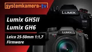 Lumix GH5 II & Lumix GH6 – Live Streaming und HighEnd Video