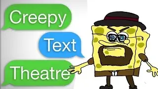 The Sponge Strikes Back aka. Creepy Text Theatre Animated - Episode 5