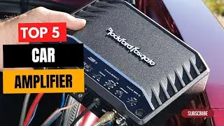 Best Car Amplifier 2024 - (Top 5 Picks)