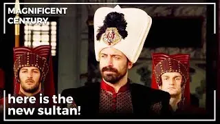 Sultan Suleyman Ascend The Throne | Magnificent Century