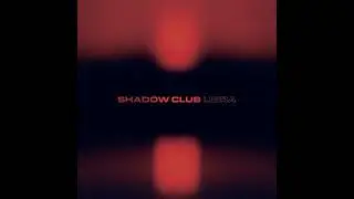 Shadow Club - Libra 2 - ECHOLP003