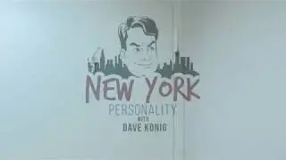 NY Personality with Dave Konig