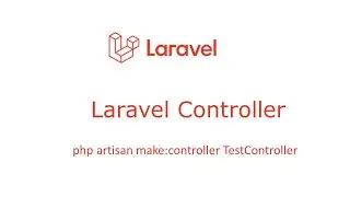 How to create a laravel controller