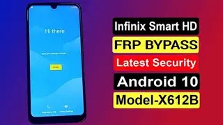 Infinix Smart Hd Frp bypass / Infinix (X612B) Google Account Bypass Android 10 without Pc
