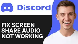 Discord Screen Share Audio Not Working on Mobile (2024) - Full Guide