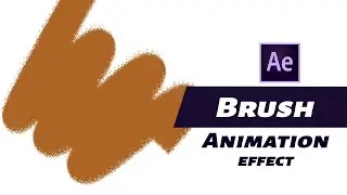 Create Brush Animation Effect in After Effects - No Plugins