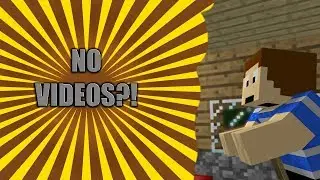 [Minecraft Animation] No videos! :O