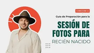 Guía de Preparación para la Sesión de Fotos de Recién Nacido