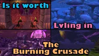 Is it worth lvling in Burning Crusade?