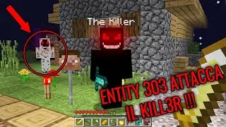 ENTITY_303 ATTACCA IL KILL3R !!! (INQUIETANTE)