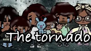 (THE TORNADO 🌪️😭) please excuse the thumbnail | 💖💅TOCA BOCA STORY💖💅|