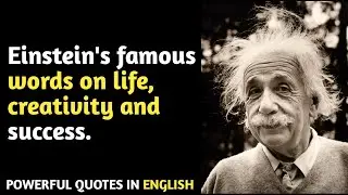 The Man Behind the Theories and Equations — We've Got 10 Brilliant Albert Einstein Quotes! |