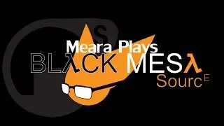 【Black Mesa】Episode 1: Facehugers and Plutonium