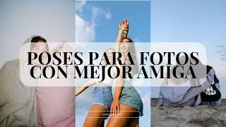 Poses para fotos con tu mejor amiga