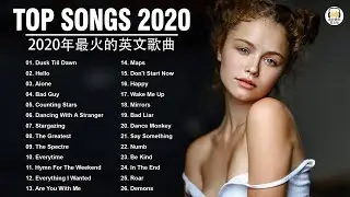 2020年最火的英文歌曲 + 歐美流行音樂 + 超好聽中文+英文歌曲(精心挑選) 2020最近很火的英文歌 + KKBOX綜合排行榜 2020