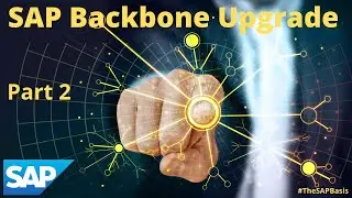 How to Upgrade SAP Backbone - Part 2