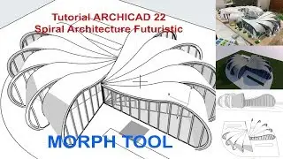 Tutorial ARCHICAD 22 How to make Futuristic Spiral Architecture with Morph Tool