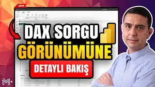 DAX Sorgu Görünümüne Detaylı Bakış