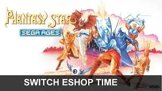 Switch eShop Time - Sega Ages Phantasy Star