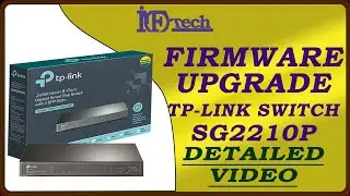 How to Upgrade firmware TP-Link SG2210P PoE Switch - Detailed
