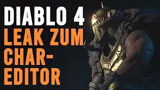 DIABLO 4 - LEAK zu CHARAKTERERSTELLUNG und MEHR!