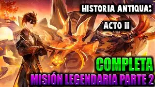 Misión Legendaria Zhongli. Historia Antiqua acto II. Desbloqueando a Azhdaha