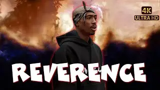 2Pac - Reverence