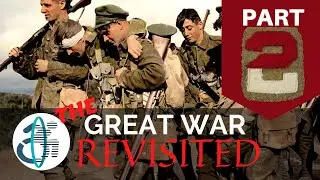 Past Access: The Great War Revisited Conclusion (PART TWO)