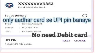 Kotak bank aadhar se UPI pin kaise banaye