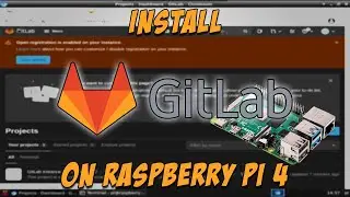 Install GitLab -- GitHub Alternative on Raspberry Pi