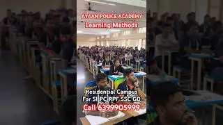 Ayaan Police Academy - Learning Methods - New Batch Admissions Open Now Call 6399905999